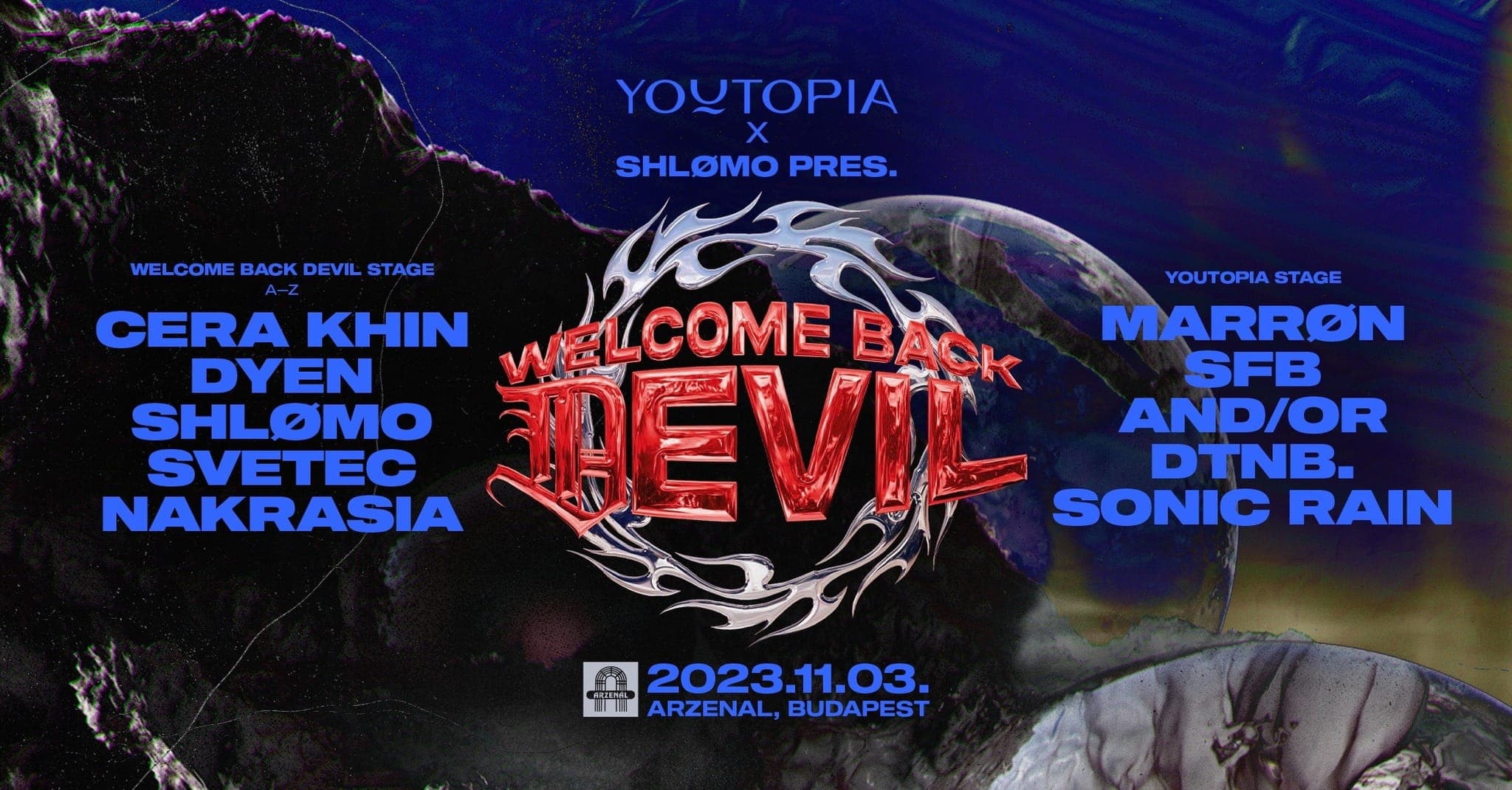Youtopia x Welcome Back Devil ~ Cera Khin ~ DYEN ~ MARRØN ~ Shlømo ~ Svetec