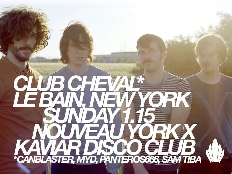 Nouveau York X Kaviar Disco Club present Club Cheval