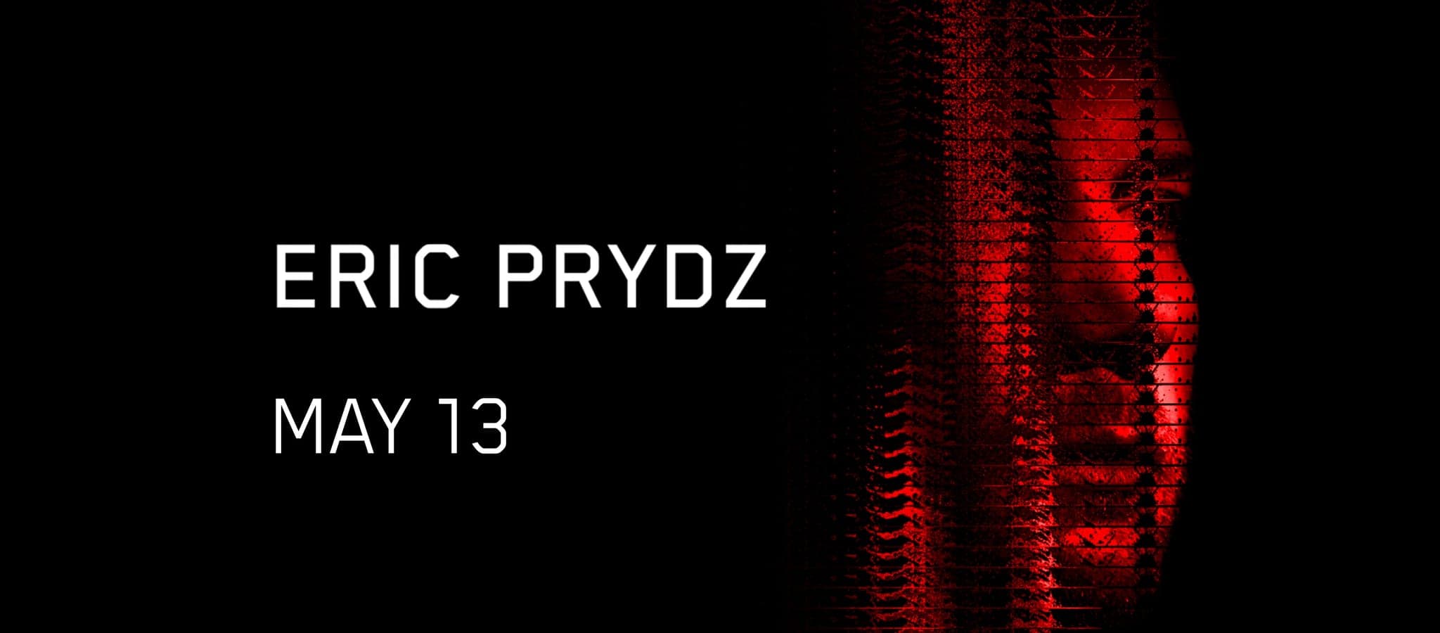 Eric Prydz (2nd night added!) at The Concourse Project