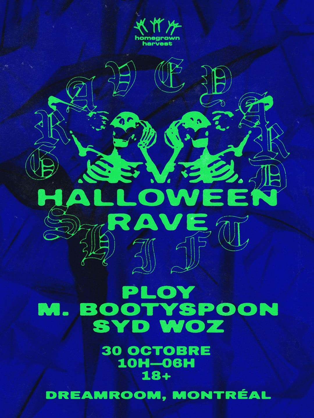 Homegrown Harvest presents Graveyard Shift with Ploy, M. Bootyspoon & Syd Woz