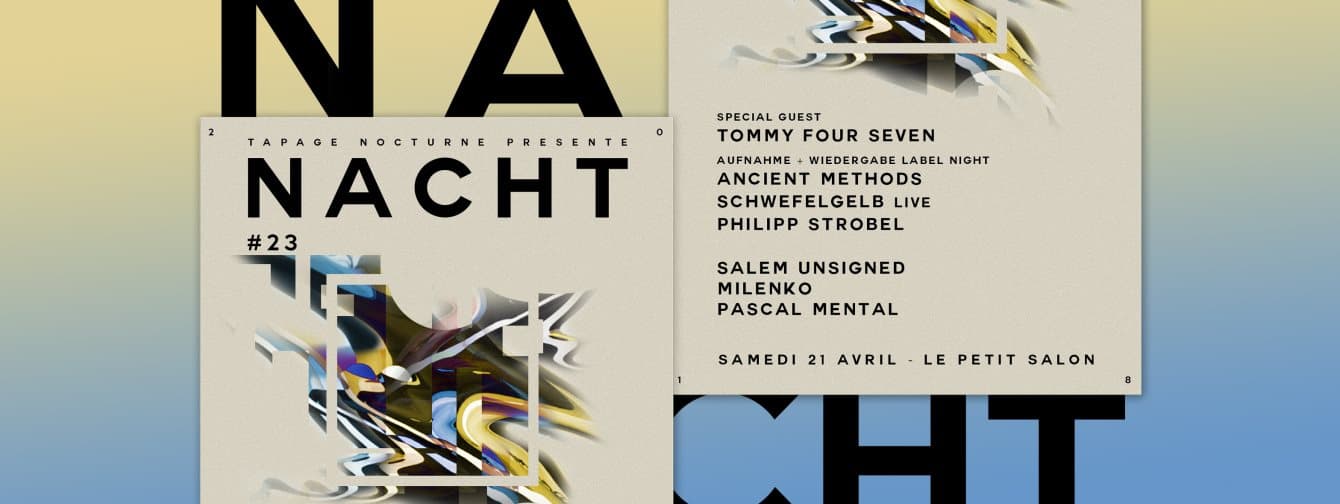 Tapage Nocturne - A W Label Night, Tommy Four Seven - Nacht 23