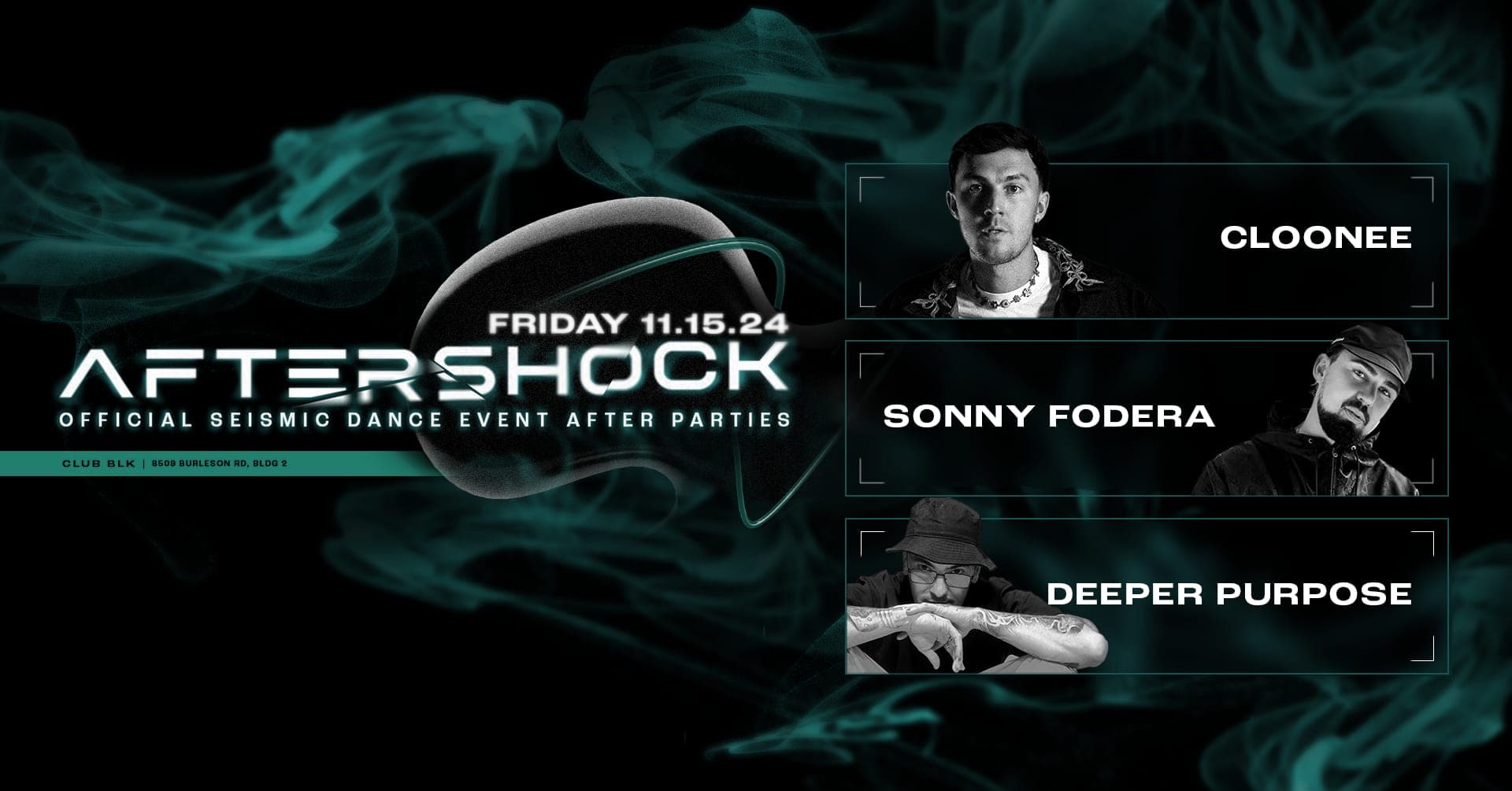 Seismic 7.0 Fri Aftershock (Sat AM) at Club BLK