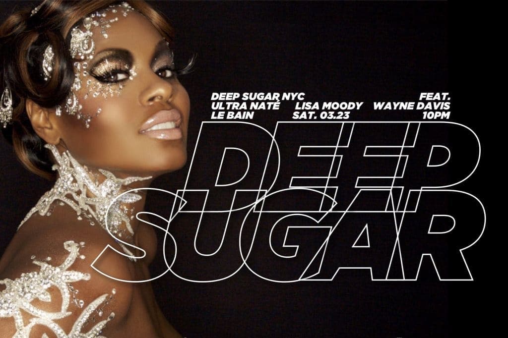 Deep Sugar NYC / Ultra Naté & Lisa Moody
