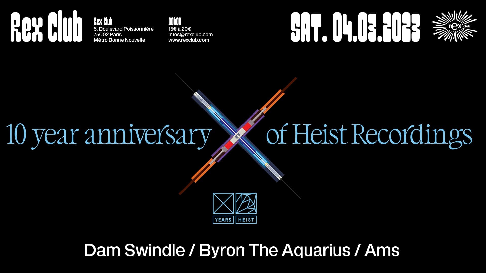 Rex Club presents 10 year anniversary of Heist Recordings: Dam Swindle, Byron The Aquarius, Ams