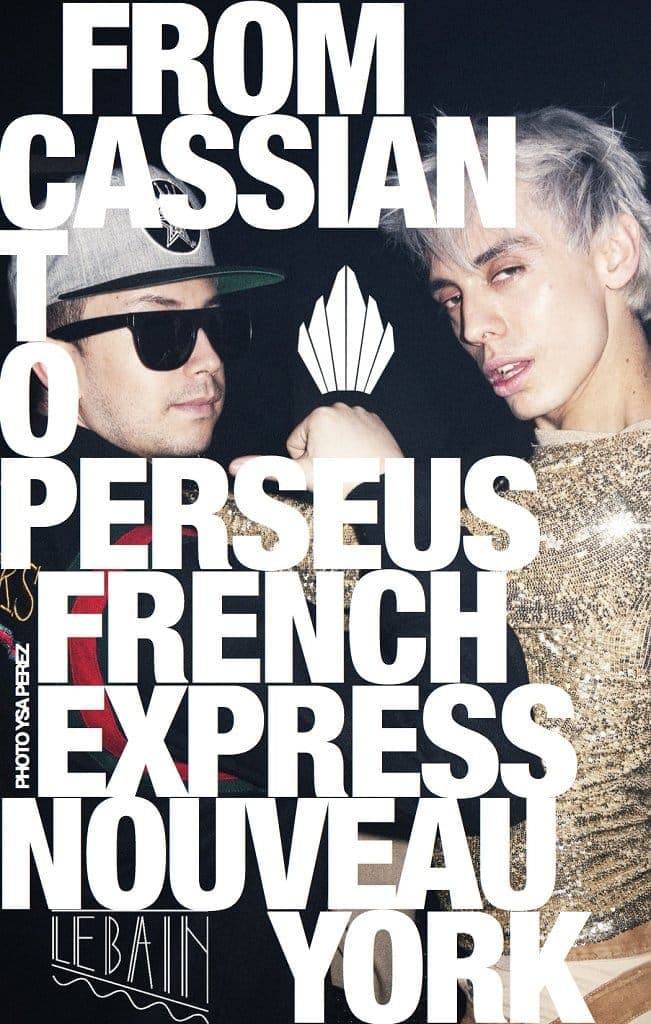Nouveau York presents Cassian (Bang Gang) & Perseus (French Express)
