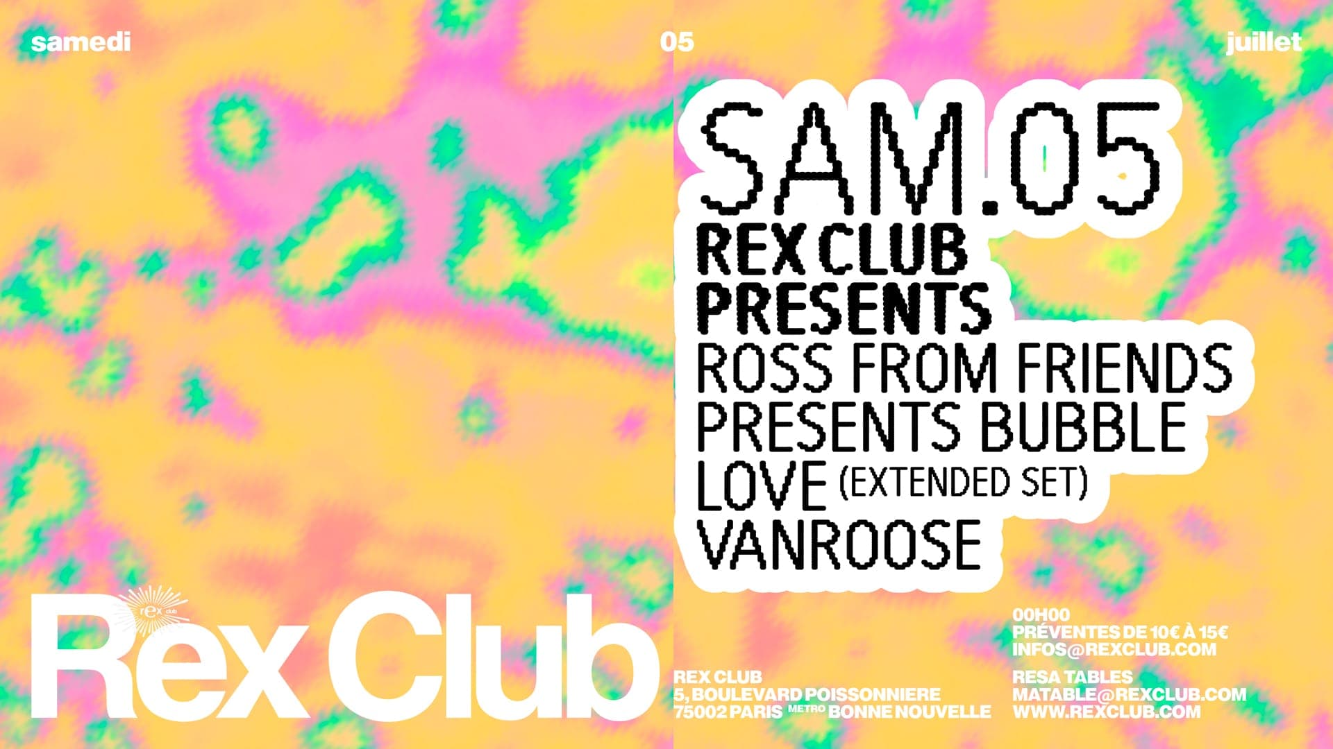Rex Club presents: Ross From Friends presents Bubble Love (Extended Set), Vanroose