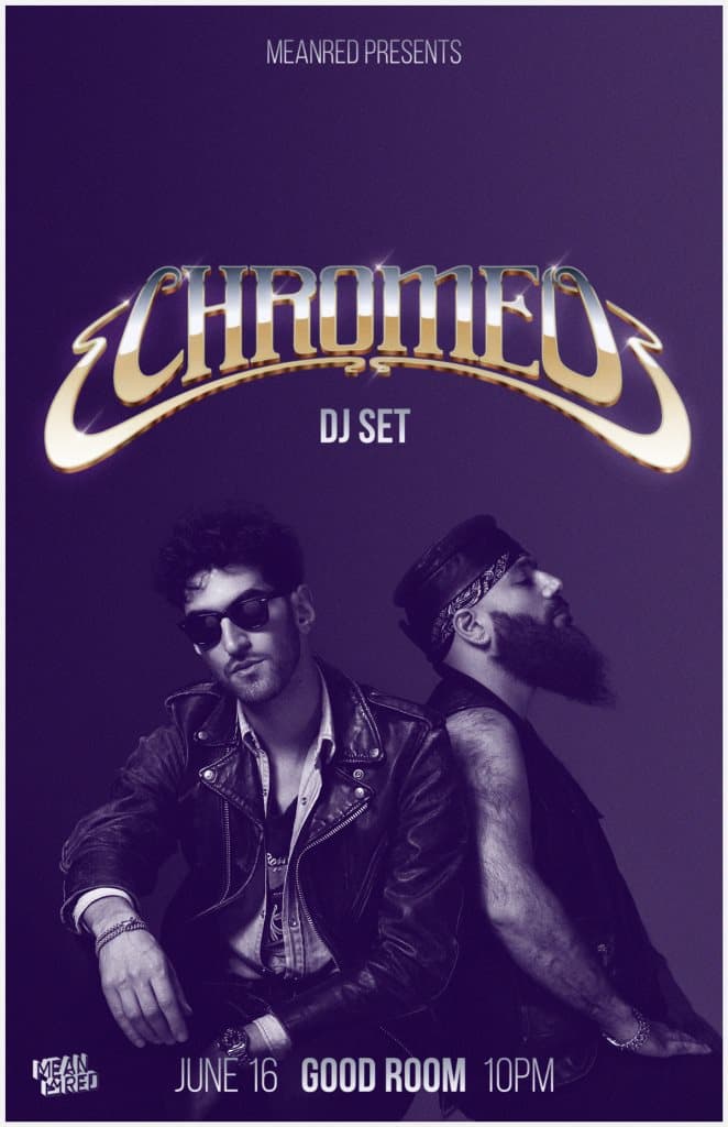 Chromeo (DJ Set) with Tara, Dropkat & Eli Escobar in the Bad Room (Open to Close)