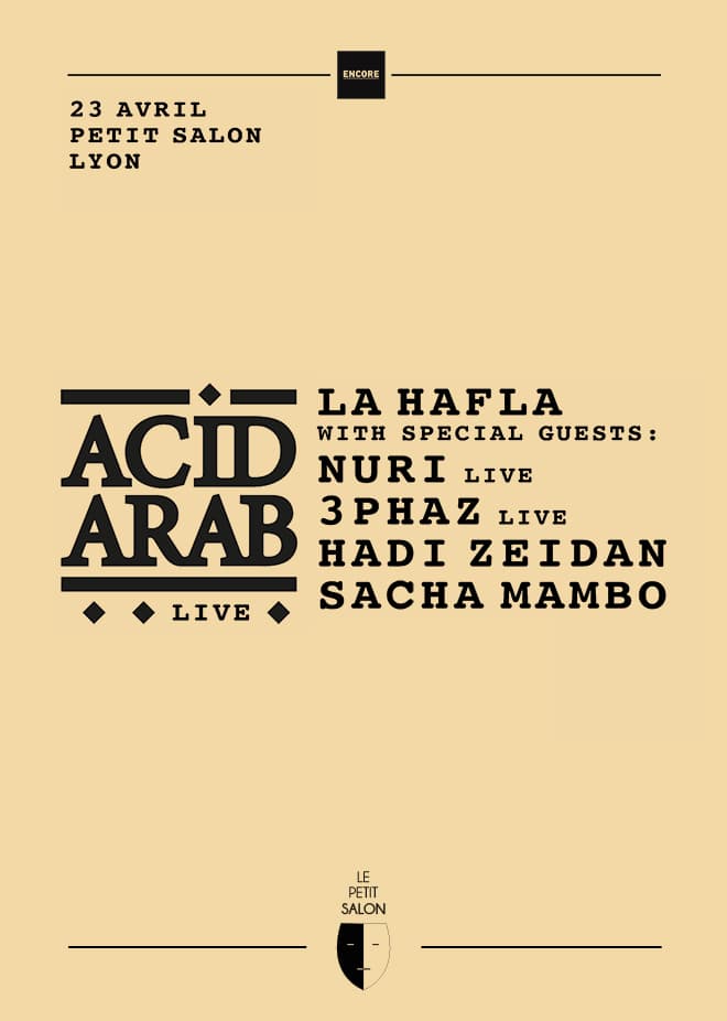 La Hafla: Acid Arab live • Nuri live • 3Phaz live • Hadi Zeidan • Sacha Mambo