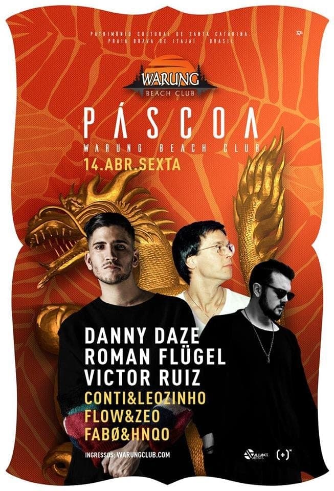Páscoa: Danny Daze, Roman Flügel & Victor Ruiz