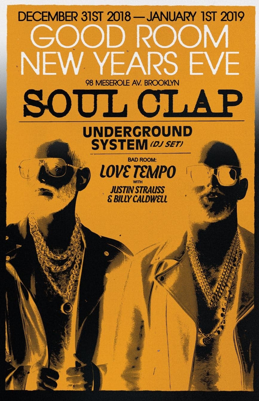 NYE Love Bomb with Soul Clap, Underground System (dj set), Love Tempo