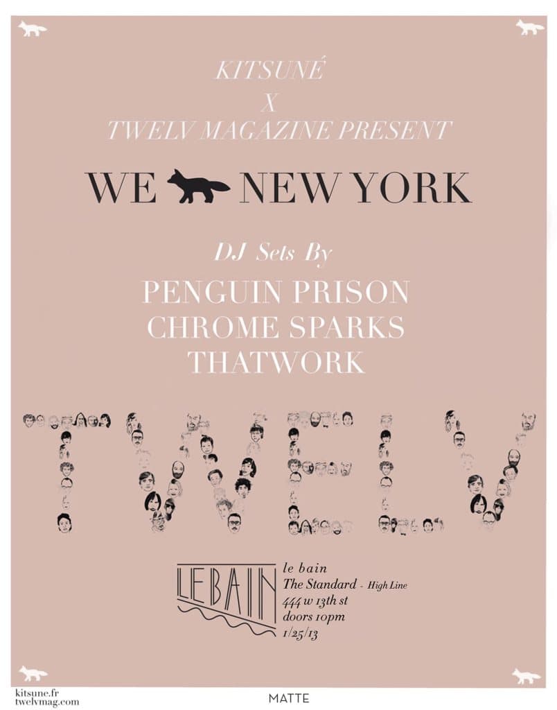 Kitsuné X Twelv Magazine present Penguin Prison, Chrome Sparks, Thatwork