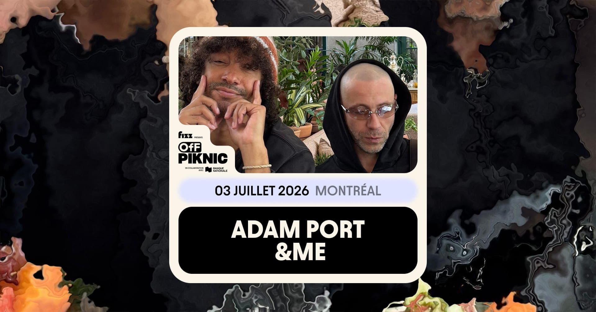 Adam Port &ME - Parc Jean-Drapeau