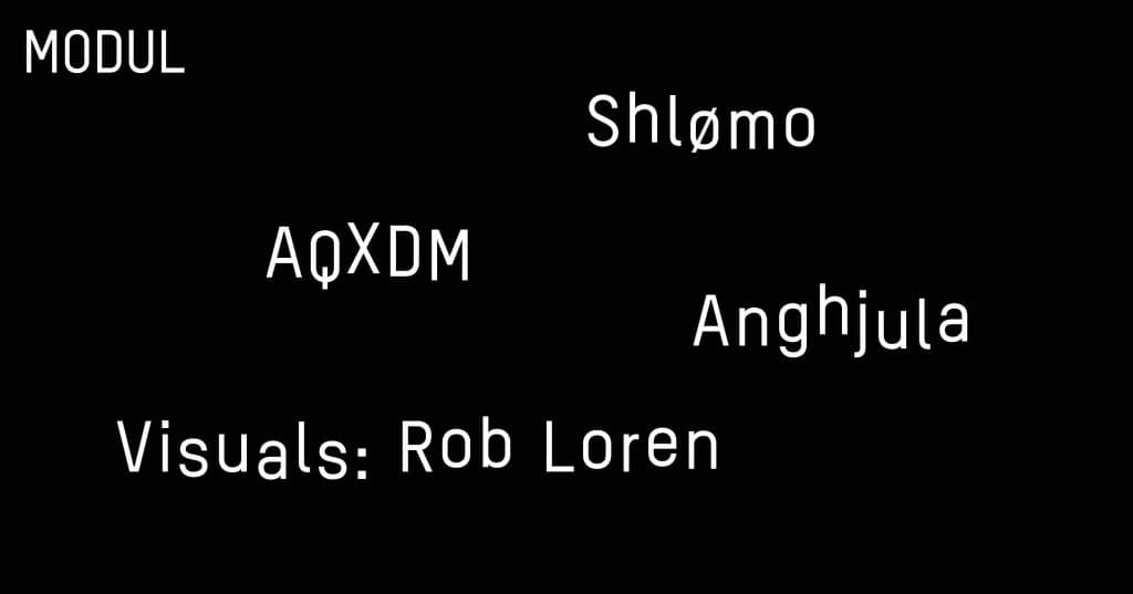 Modul with Shlømo & Aqxdm