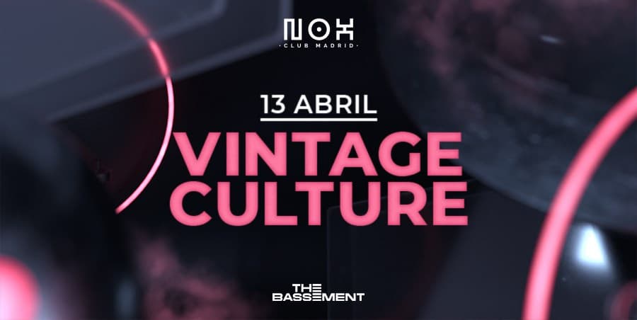 Nox Club Madrid: Vintage Culture