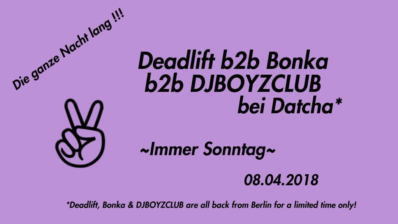 Deadlift b2b Bonka b2b DJBOYZCLUB