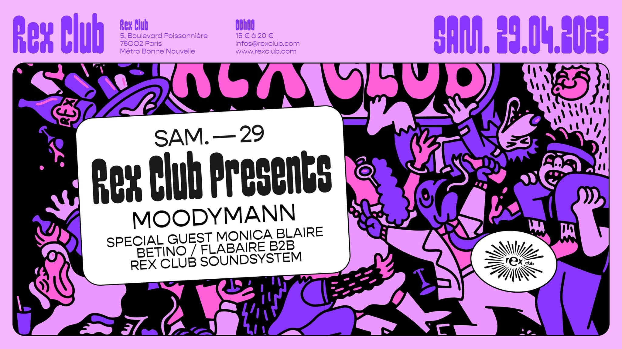 Rex Club presents: Moodymann, Monica Blaire, Betino, Flabaire b2b Rex Club Soundsystem