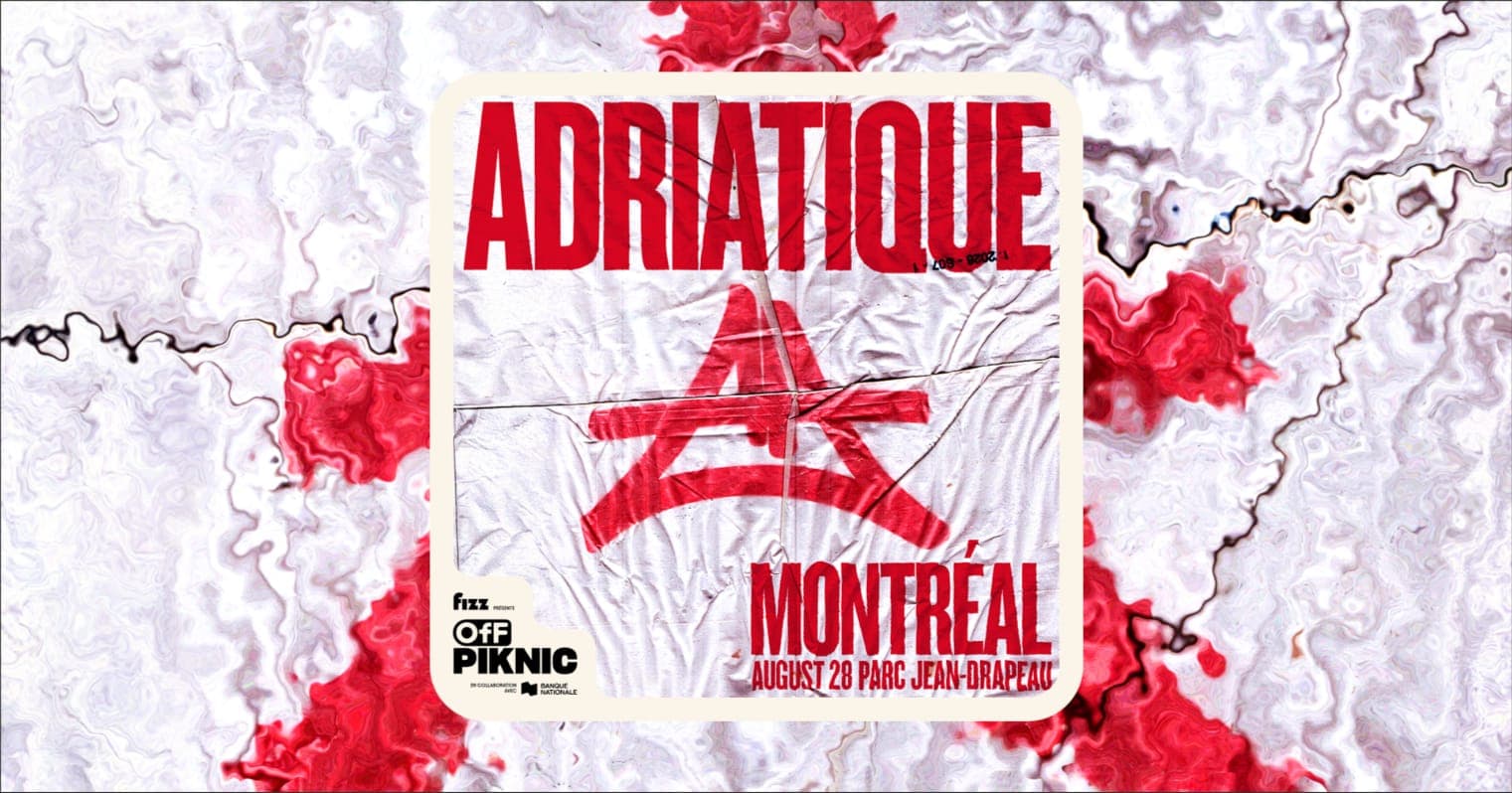 Adriatique - Parc Jean-Drapeau