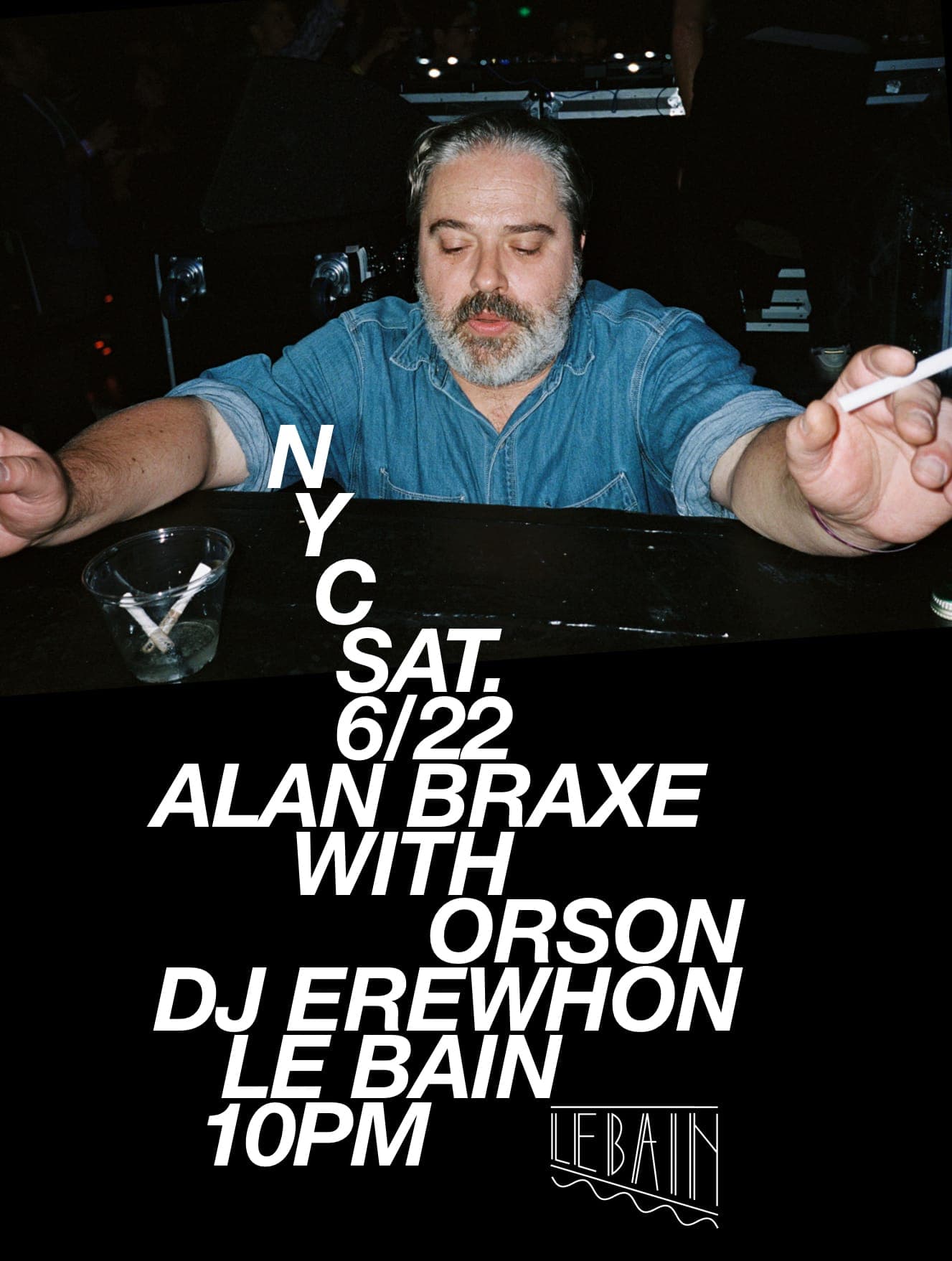 Alan Braxe with Orson & DJ Erewhon