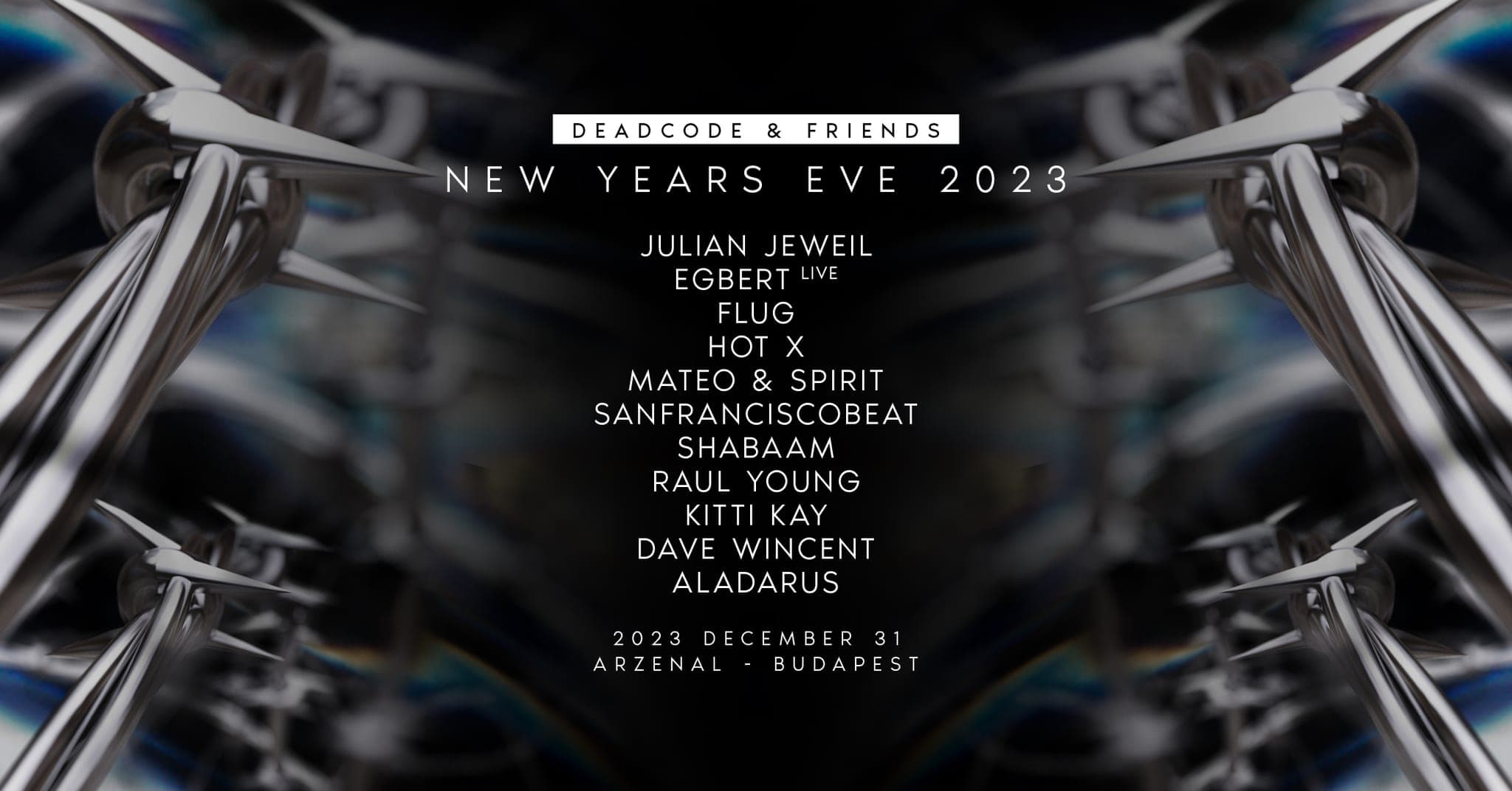 DEADCODE AND FRIENDS NYE 2023 AT ARZENÁL