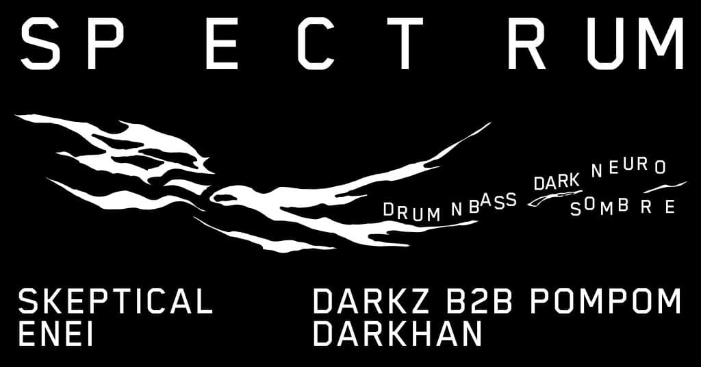 Spectrum with Skeptical & Enei I Dark Drum'n'Bass