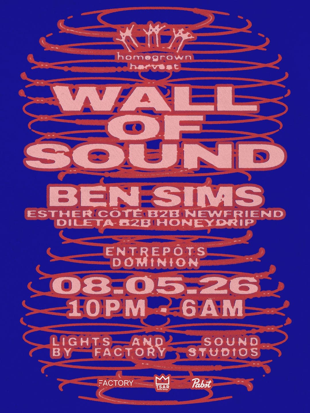 Homegrown presents Wall of Sound with Ben Sims, Dileta, Esther Côté, Honeydrip & newfriend
