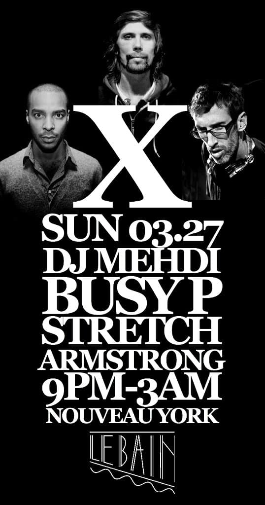 Nouveau York presents Busy P, Dj Mehdi