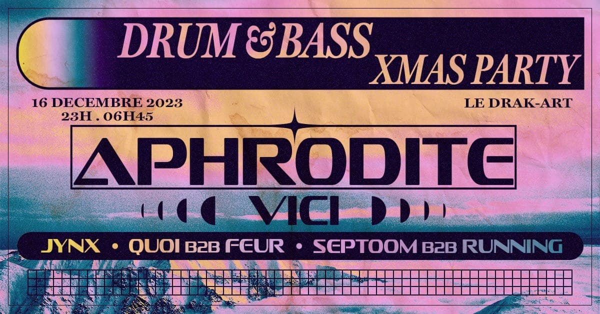 Drum & Bass Xmas Party: Aphrodite