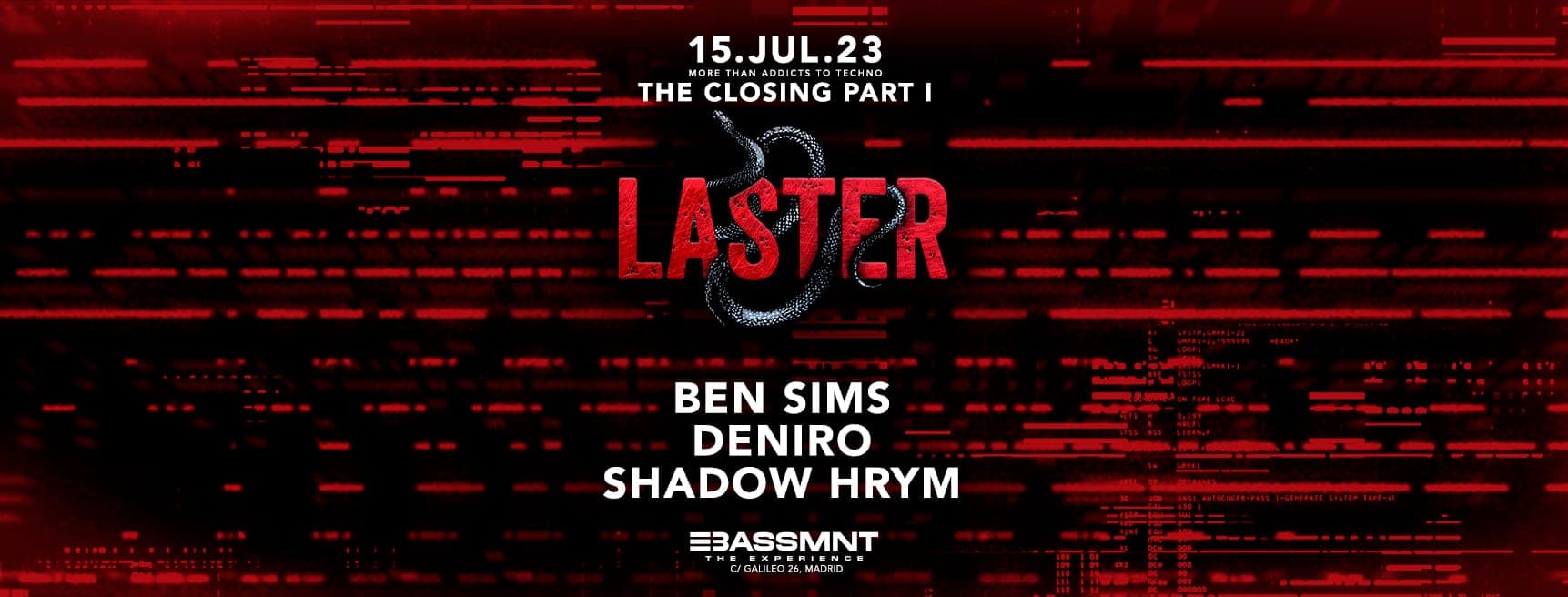Laster Club / The Closing part I: Ben Sims, Deniro & Shadow Hrym