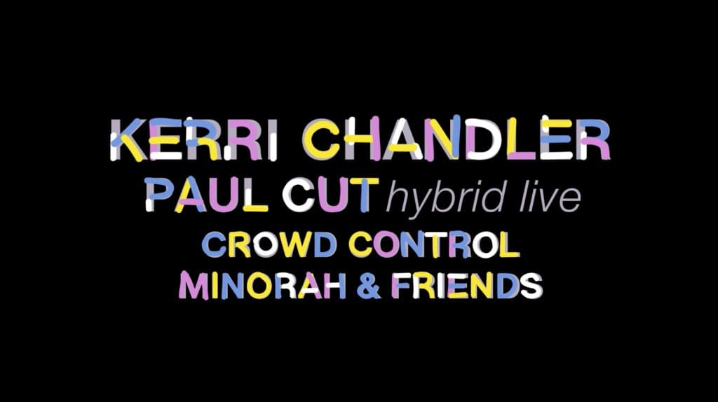 Happiness Therapy 6 ans: Kerri Chandler, Paul Cut Hybrid Live