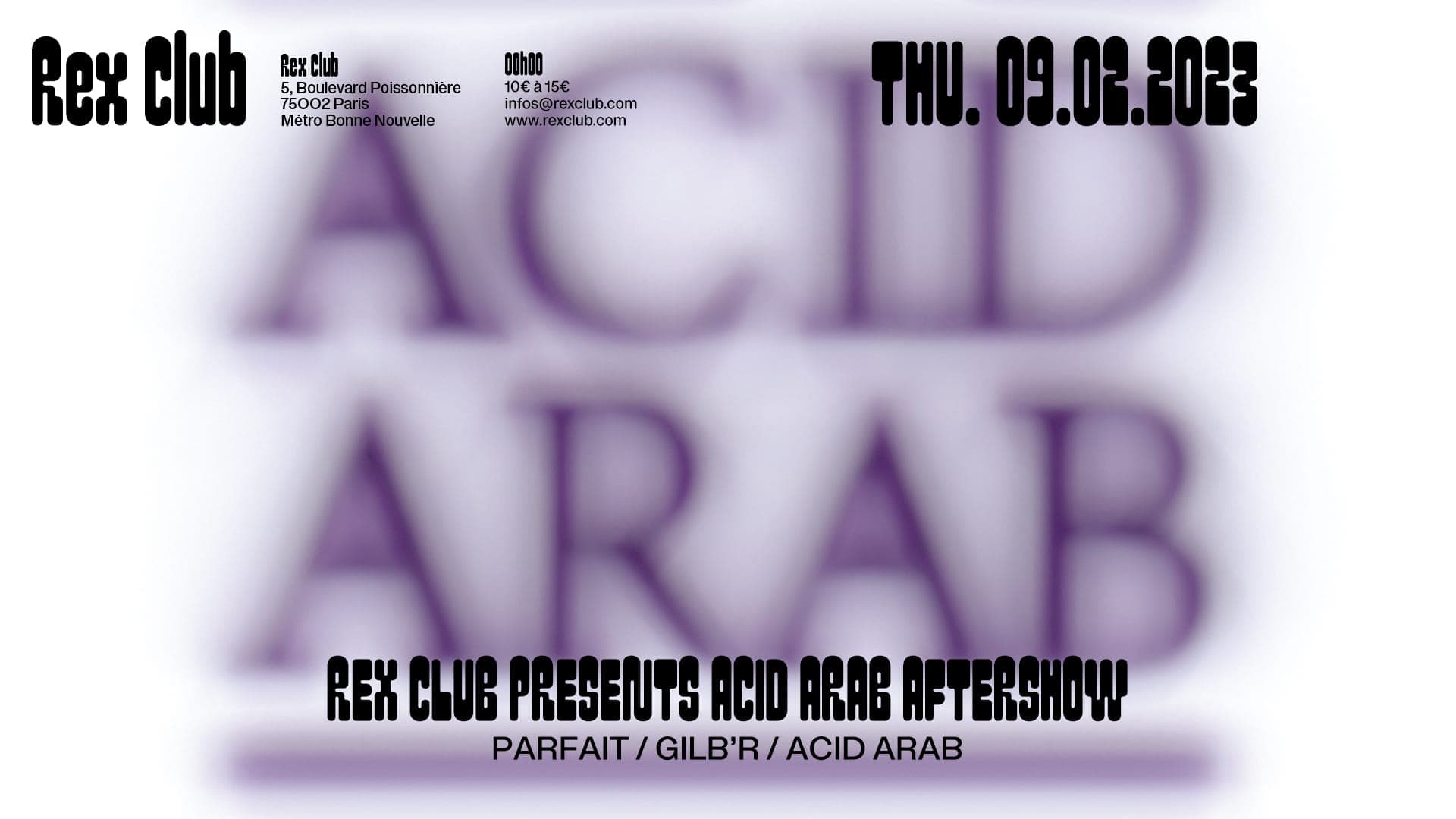 Rex Club presents Acid Arab after show: Parfait, Gilb'R
