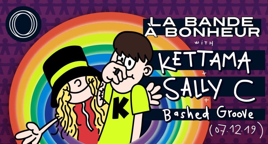 La Bande À Bonheur au Badaboum: KETTAMA, Sally C, Bashed Groove