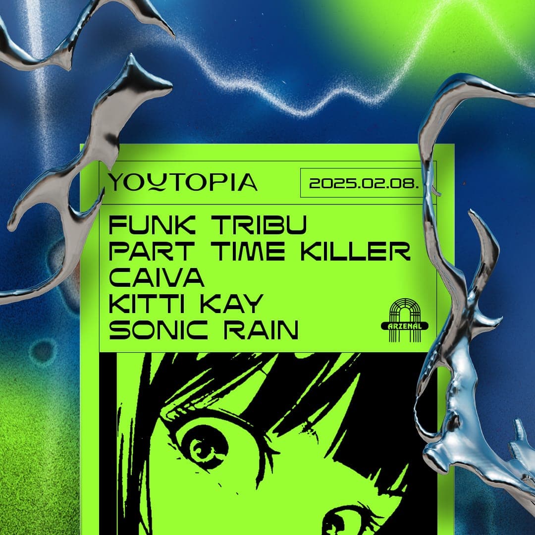 Youtopia 016 ~ Funk Tribu ~ Part Time Killer ~ CAIVA at Arzenál