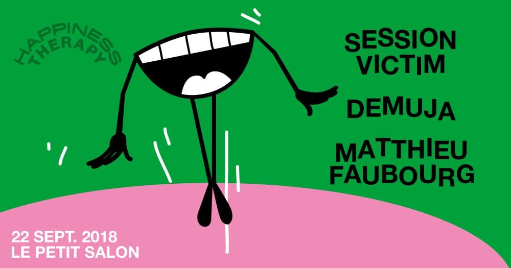 Happiness Therapy: Session Victim Live, Demuja, Matthieu Faubourg