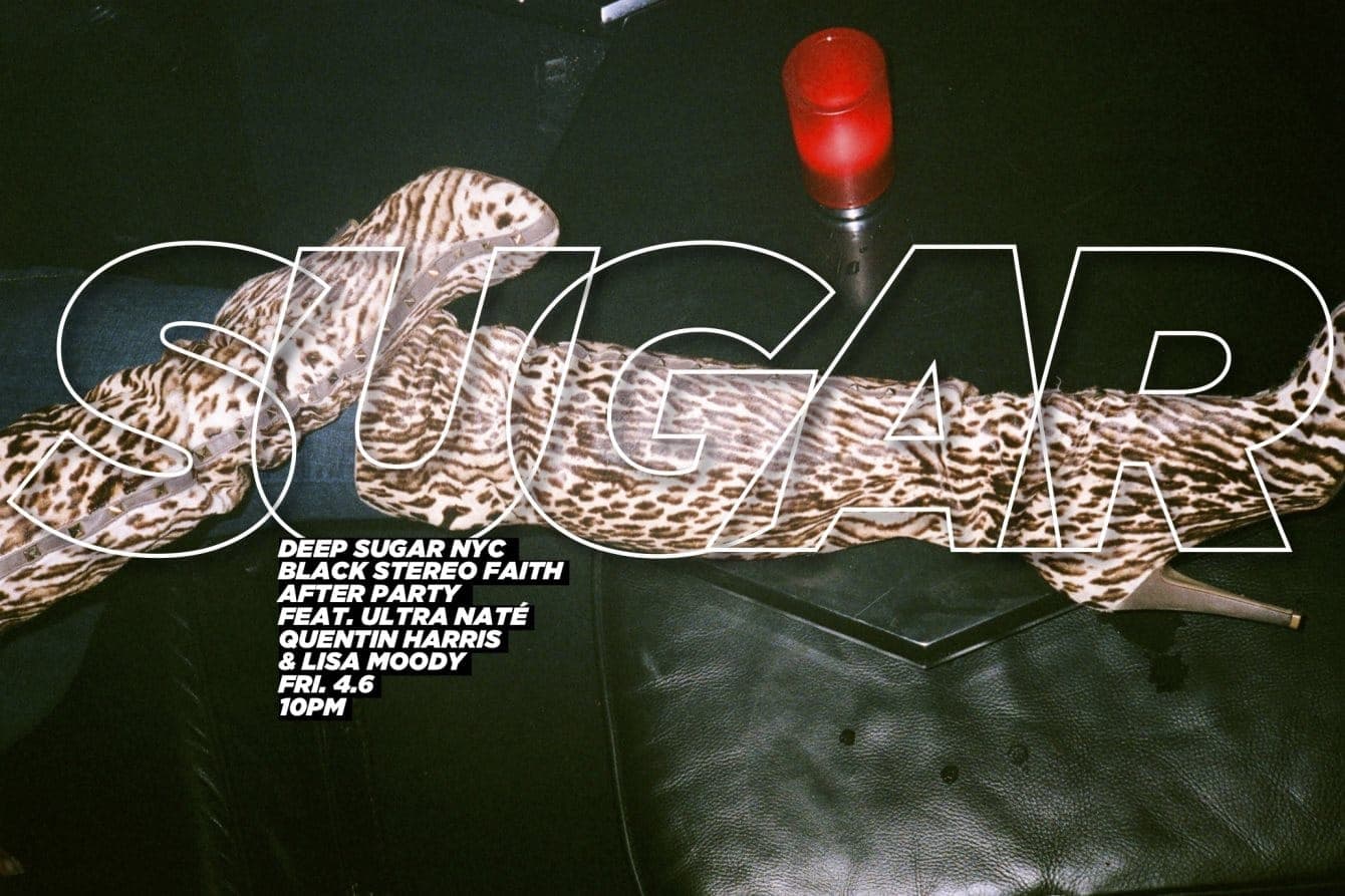 Deep Sugar NYC / Black Stereo Faith After Party