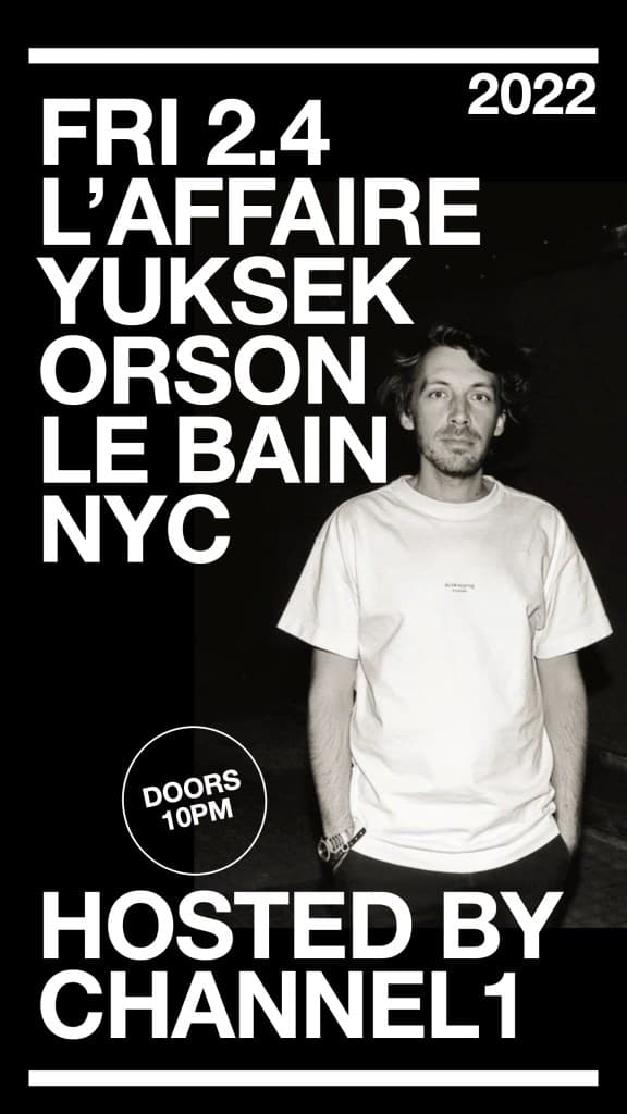L'affaire with Yuksek & Orson