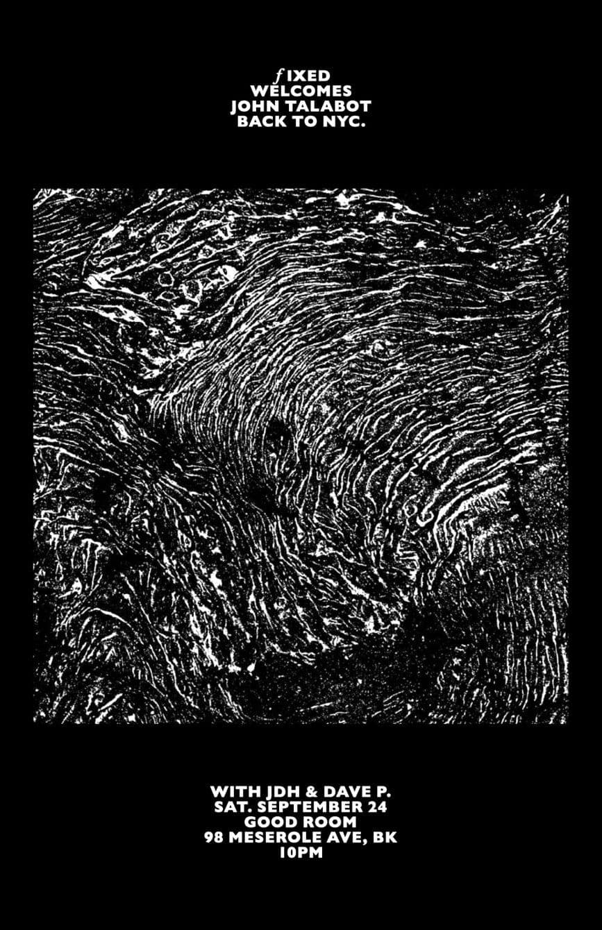 Fixed with John Talabot (dj set), JDH & Dave P, Jex Opolis, Facets
