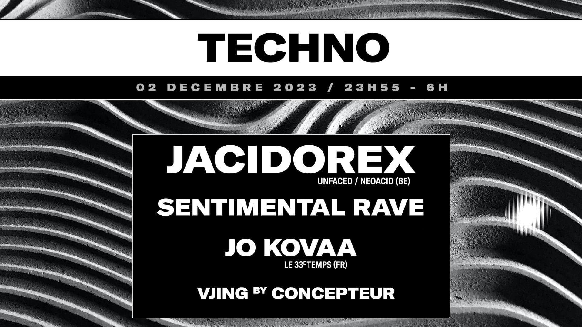 Jacidorex + Sentimental Rave + JO KOVAA + CONCEPTEUR VJ