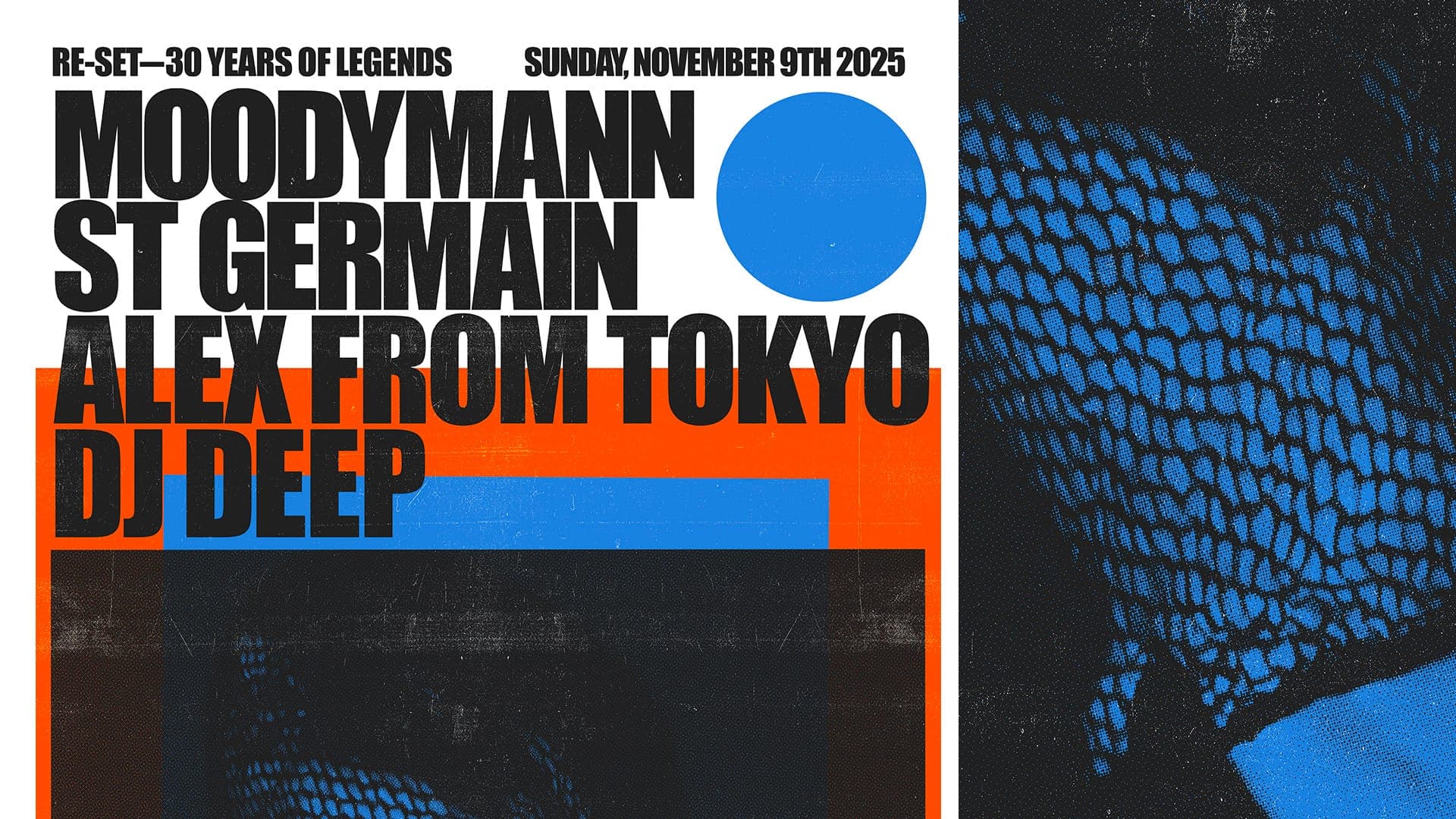 30 years of legends: Moodymann, St Germain, Alex From Tokyo, DJ Deep