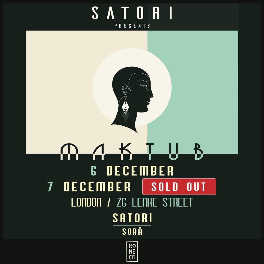 Satori presents Maktub