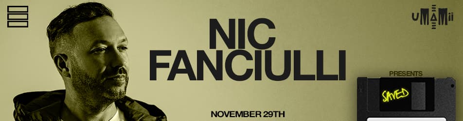 UMAMII presents Nic Fanciulli: All Night Long