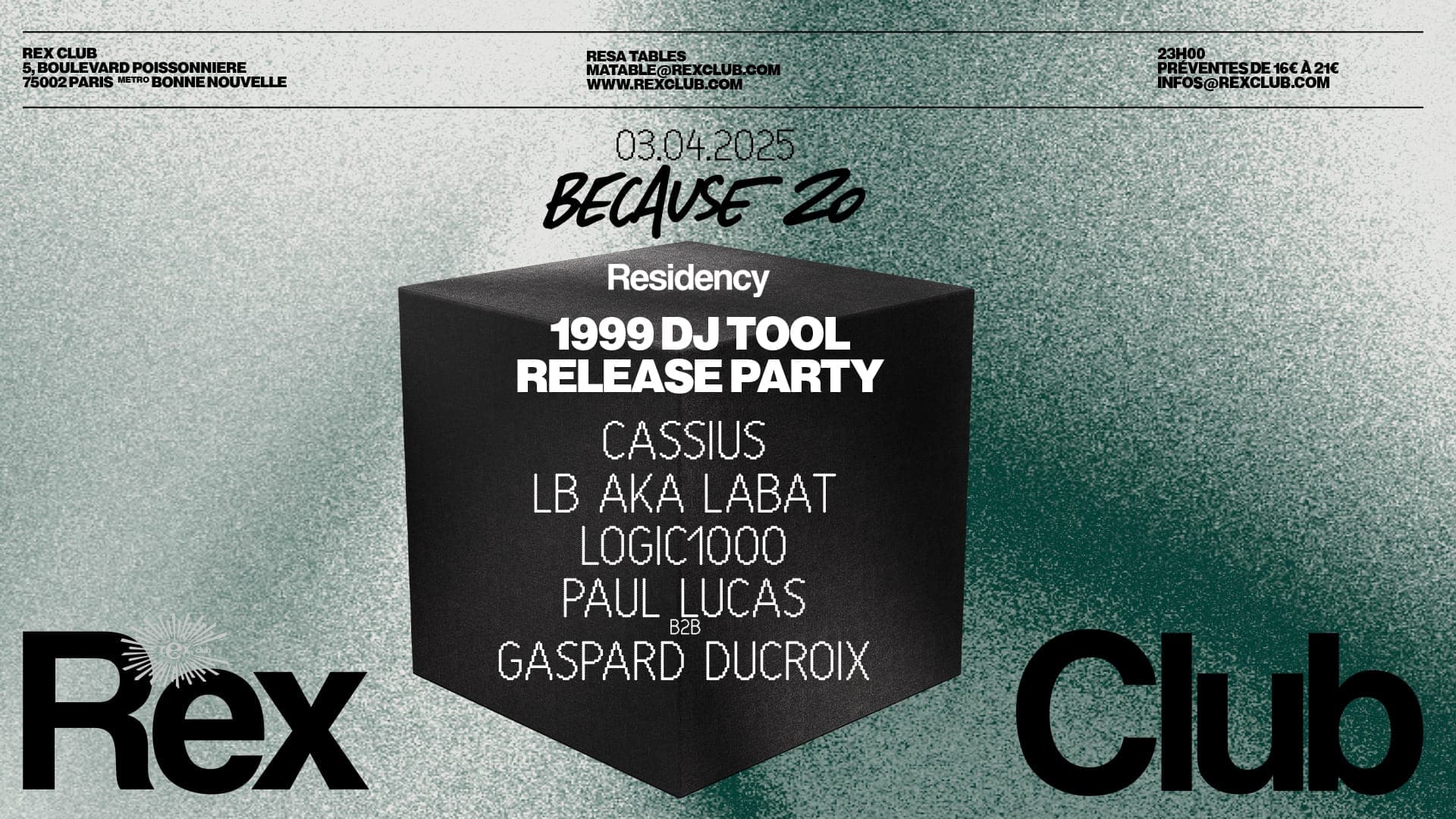 Because 20 Residency 1999 DJ TOOL Release Party: Cassius, Logic1000, LB aka LABAT