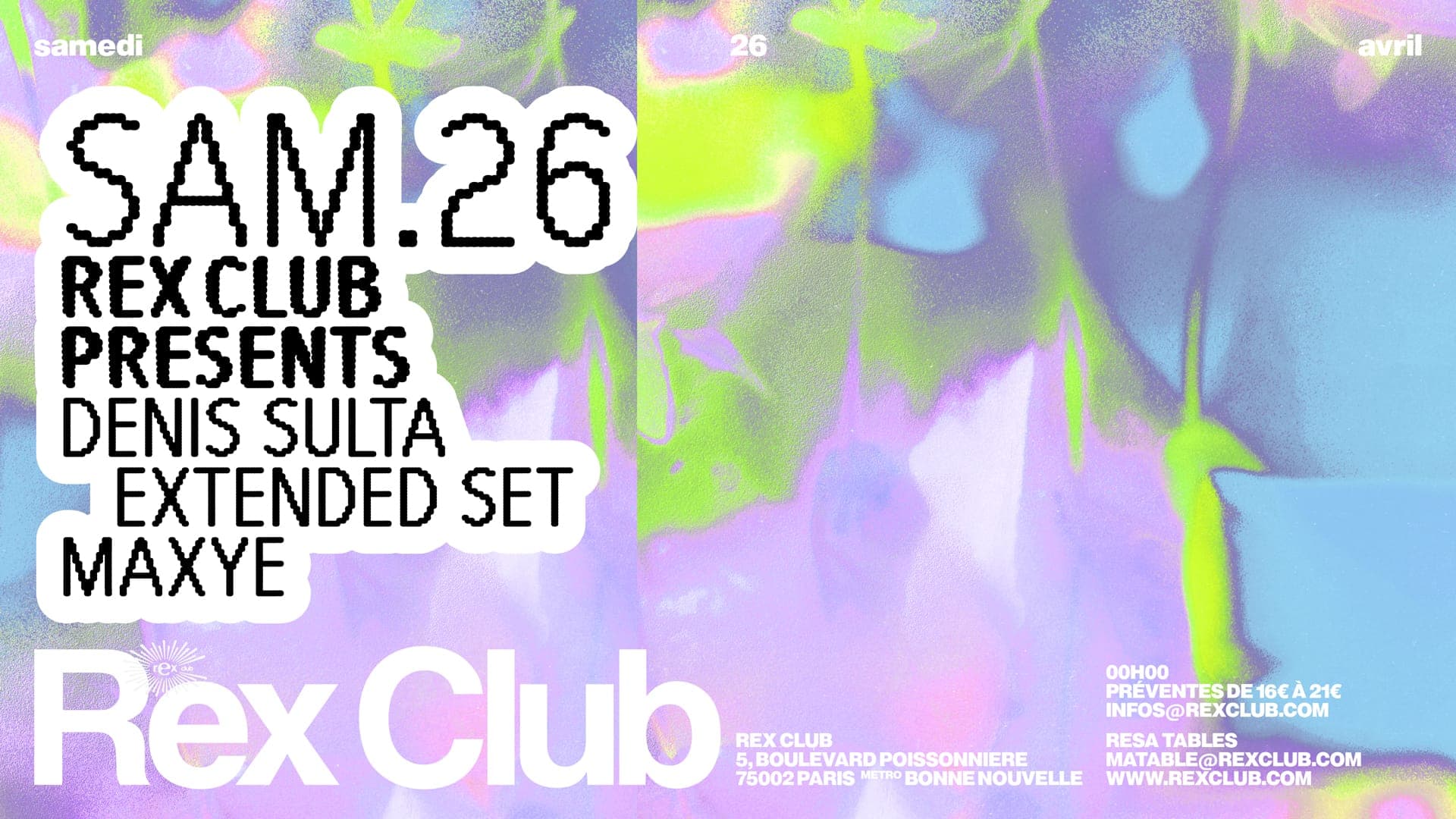 Rex Club presents: Denis Sulta (Extended Set), Maxye