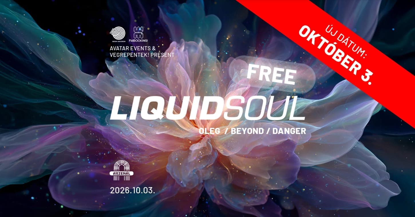 Avatar & VégrePéntek! & Arzenál pres. Liquid Soul - FREE EVENT