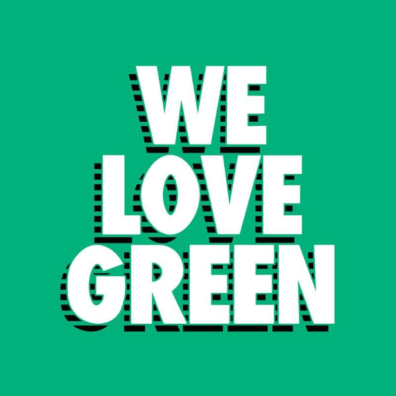 We Love Green