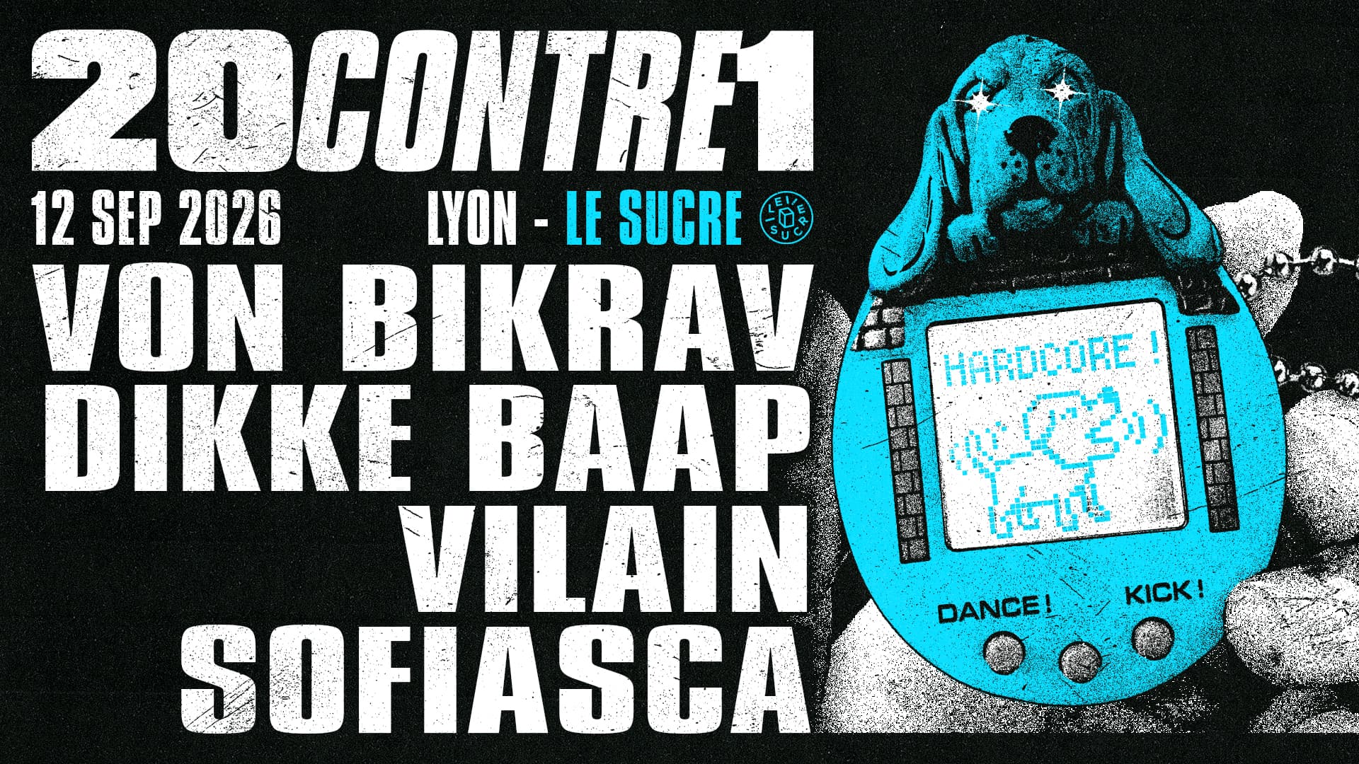 20CONTRE1: Von Bikräv, Dikke Baap, VILAIN, Sofiasca