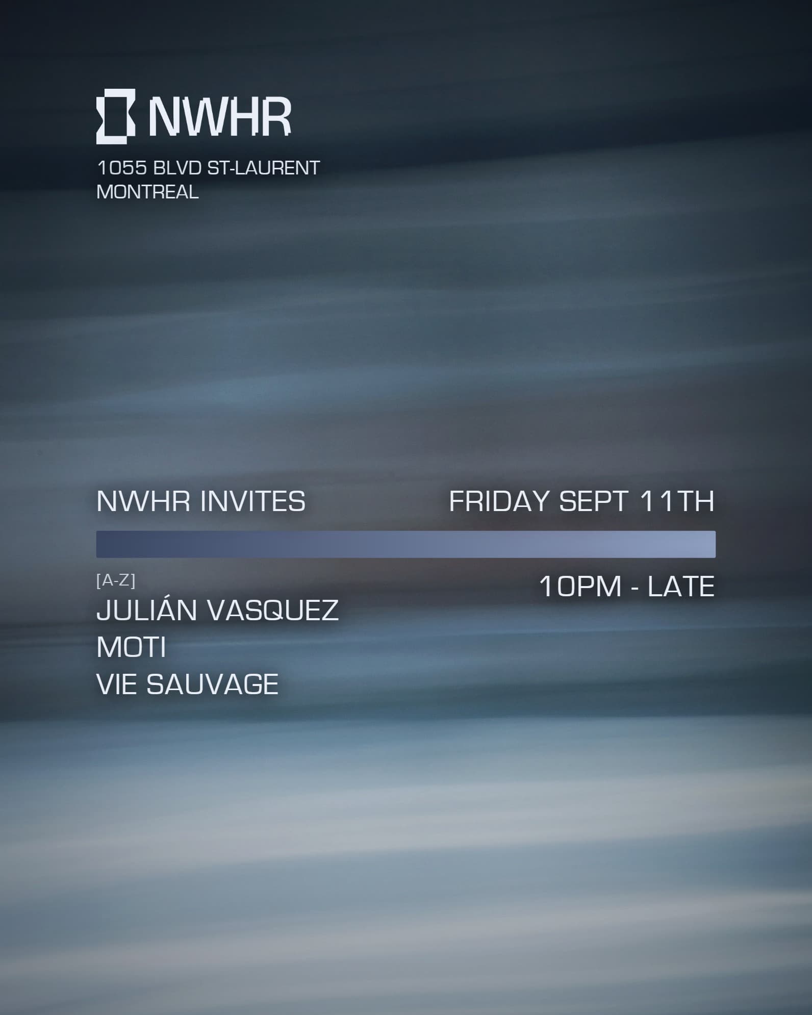 NWHR invites Moti // Vie Vausage // Julian Vasquez